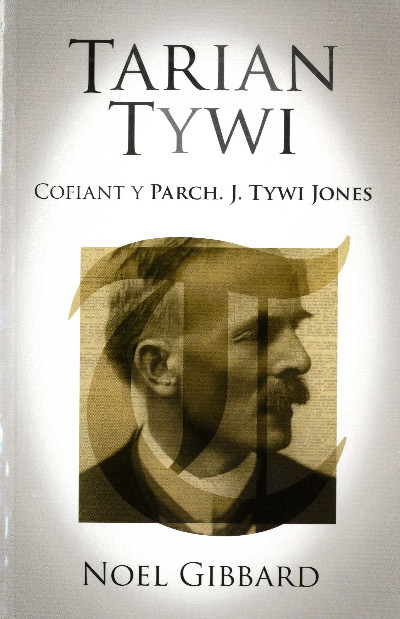 Tarian Tywi - Cofiant y Parch J. Tywi Jones