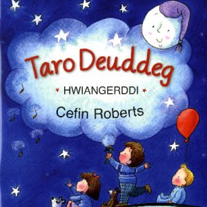 Taro Deuddeg - Hwiangerddi