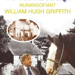 O'r Castell i'r Llys - Hunangofiant William Hugh Griffith