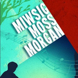 Miwsig Moss Morgan