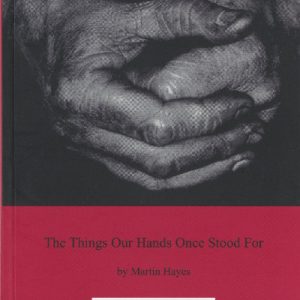 Things Our Hands Once Stood For, The