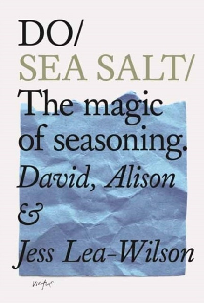 Do Sea Salt - The Magic of Seasoning