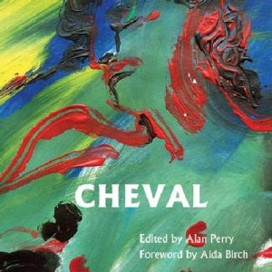 Cheval - The Terry Hetherington Award Anthology 2012