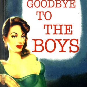 Say Goodbye to the Boys