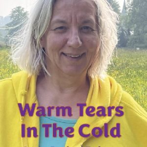 Warm Tears In The Cold
