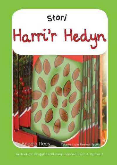 Archwilio'r Amgylchedd Awyr Agored - Cyfres 1: 6. Stori Harri'r Hedyn