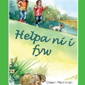 Archwilio'r Amgylchedd Awyr Agored - Cyfres 1: 7. Helpa Ni i Fyw