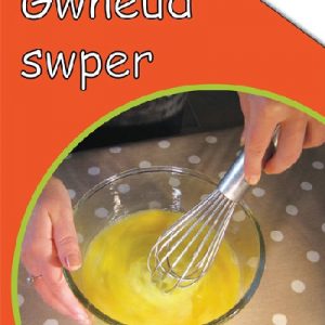 Cyfres Byw Bywyd: Gwneud Swper