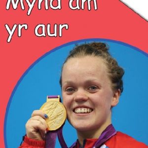 Cyfres Byw Bywyd: Mynd am yr Aur