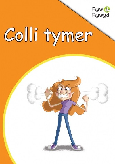 Cyfres Byw Bywyd: Colli Tymer