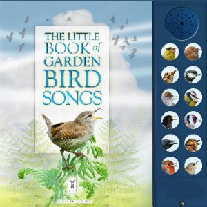 The Little Book of Garden Bird Songs (Sound Book)