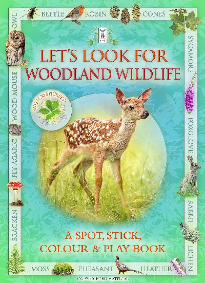 Let's Look for Woodland Wildlife - A Spot, Stick, Colour & Play Book