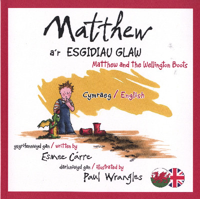 Matthew a'r Esgidiau Glaw/Matthew and the Wellington Boots