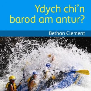 Cyfres Darllen Difyr: Anturus! - Ydych chi'n barod am antur?