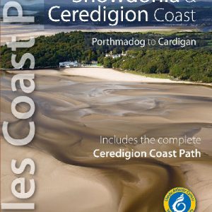 Official Guide - Wales Coast Path: Snowdonia and Ceredigion Coast - Porthmadog to Cardigan