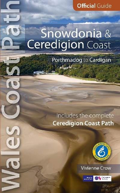 Official Guide - Wales Coast Path: Snowdonia and Ceredigion Coast - Porthmadog to Cardigan