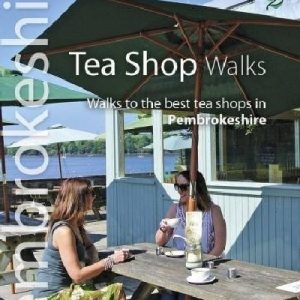 Top 10 Walks: Pembrokeshire Tea Shop Walks