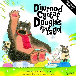 Diwrnod Cyntaf Douglas yn yr Ysgol/Hugless Douglas Goes to Little School