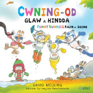 Cwning-Od - Glaw a Hindda / Funny Bunnies - Rain or Shine