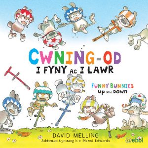 Cwning-Od - i Fyny ac i Lawr / Funny Bunnies - Up and Down