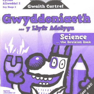 Help gyda Gwaith Cartref Gwyddoniaeth y Llyfr Adolygu 9+ / Help with Homework - Science the Revision Book 9+
