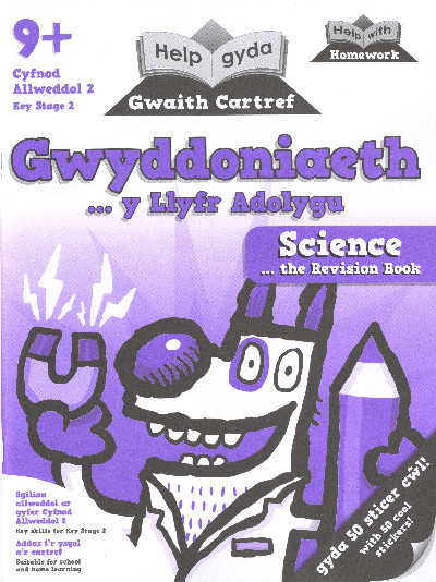Help gyda Gwaith Cartref Gwyddoniaeth y Llyfr Adolygu 9+ / Help with Homework - Science the Revision Book 9+