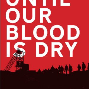 Until Our Blood is Dry