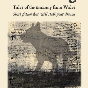 Wish Dog, The - Haunting Tales from Welsh Women Writers