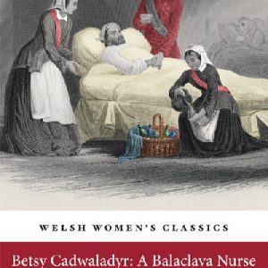 Betsy Cadwaladyr - A Balaclava Nurse