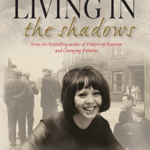 Living in the Shadows