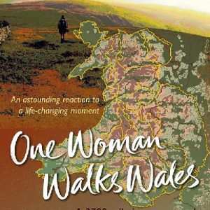 One Woman Walks Wales