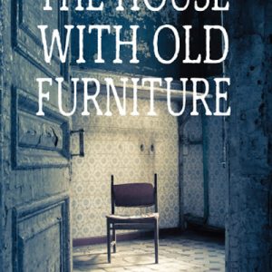 The House with Old Furniture