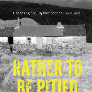 Rather to Be Pitied - The Second Ds Kite Novel