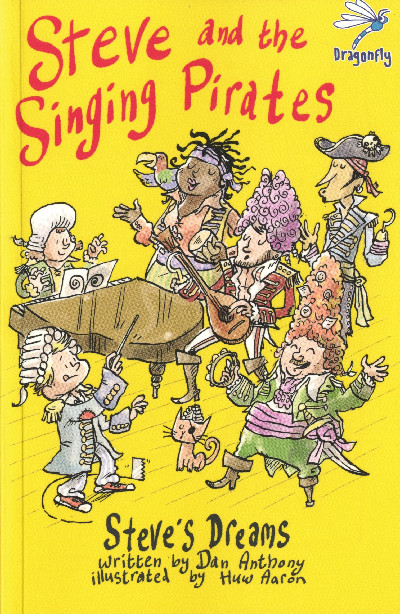 Steve's Dreams: Steve and the Singing Pirates