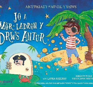Cyfres Anturiaethau Cil y Drws: Jo a Môr-Ladron y Drws Antur