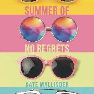 Summer of No Regrets