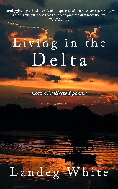 Living in the Delta - New and Collected Poems