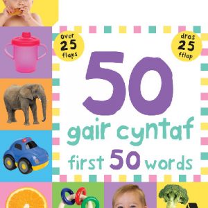 50 Gair Cyntaf / First 50 Words