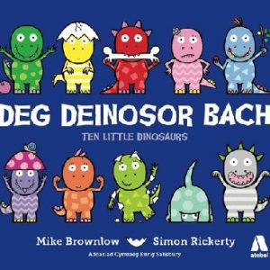 Deg Deinosor Bach/Ten Little Dinosaurs