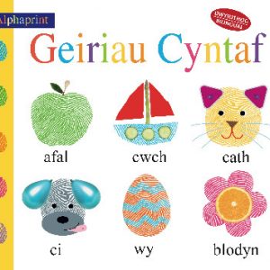 Cyfres Alphaprint: Geiriau Cyntaf/First Words