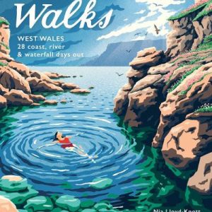 Wild Swimming Walks: West Wales