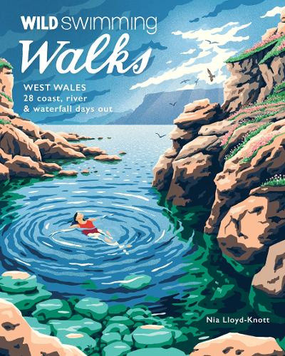 Wild Swimming Walks: West Wales