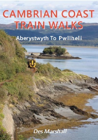Cambrian Coast Train Walks: Aberystwyth to Pwllheli