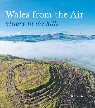 Wales from the Air - History in the Hills