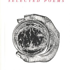Love What is Mortal - Selected Poems