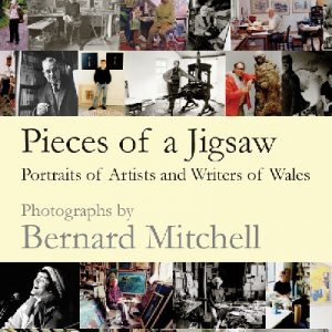 Pieces of a Jigsaw - Portraits of Artists and Writers of Wales