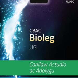 CBAC UG Bioleg: Canllaw Astudio ac Adolygu
