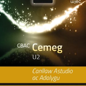 CBAC U2 Cemeg: Canllaw Astudio ac Adolygu