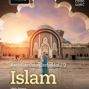 CBAC Astudiaethau Crefyddol ar Gyfer U2 Islam