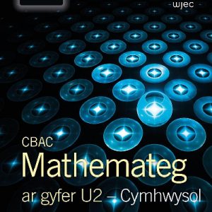 CBAC Mathemateg ar Gyfer U2 - Cymhwysol